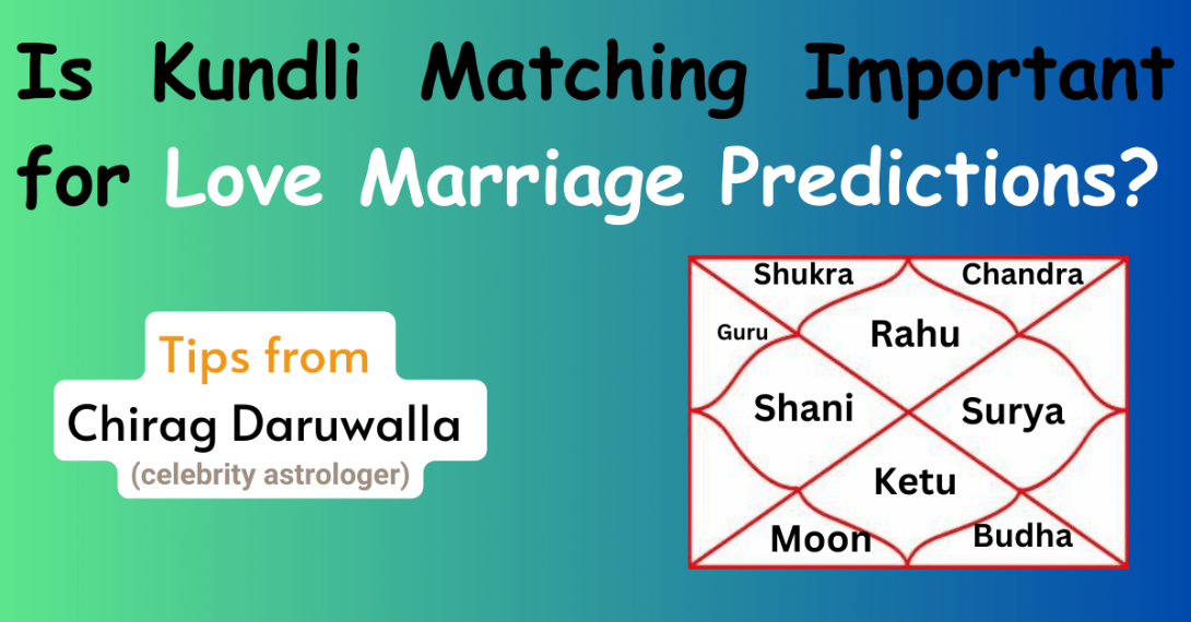 Is Kundli Matching Important For Love Marriage Predictions Plus 100